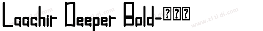 Laachir Deeper Bold字体转换